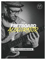 The Fretboard Accelerator Workbook